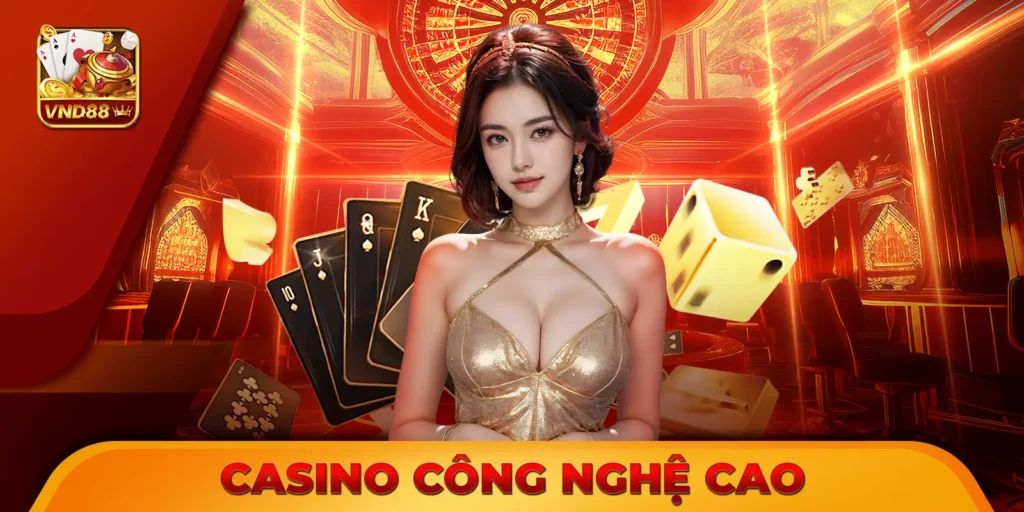 Casino công nghệ cao